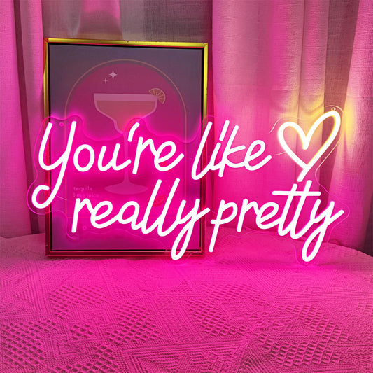 You're Like Really Pretty