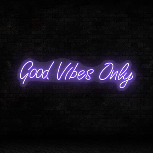 Good Vibes Only