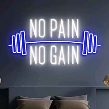 No Pain No Gain