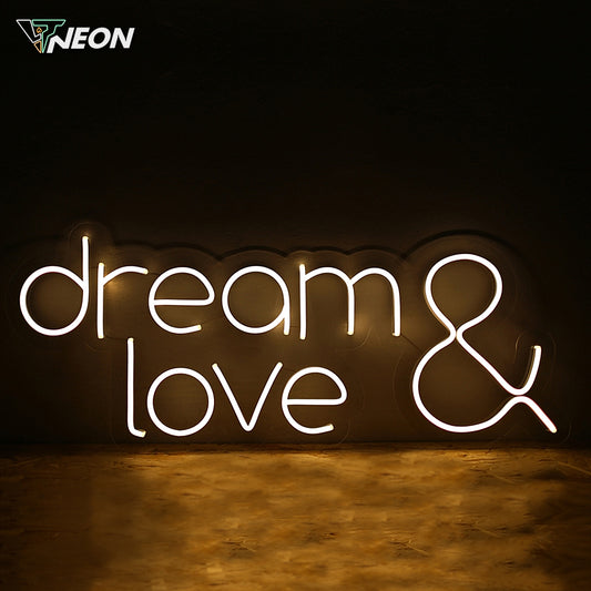 Dream & Love Neon Sign